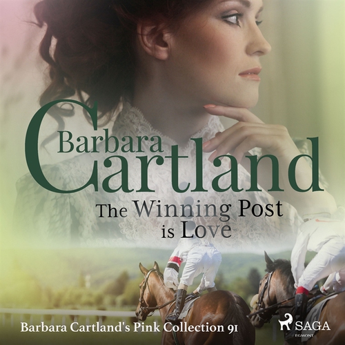 Omslagsbild till ljudboken The Winning Post is Love (Barbara Cartlands Pink Collection 91)