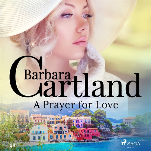 Omslagsbild till ljudboken A Prayer for Love (Barbara Cartlands Pink Collection 98)