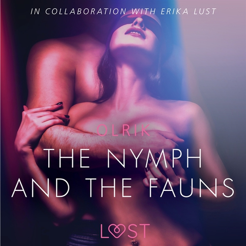 Omslagsbild till ljudboken The Nymph and the Fauns – Sexy erotica