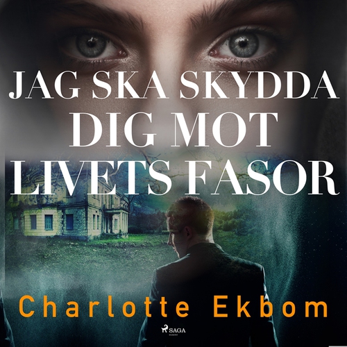 Omslagsbild till ljudboken Jag ska skydda dig mot livets fasor