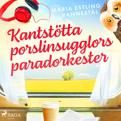 Omslagsbild till ljudboken Kantstötta porslinsugglors paradorkester