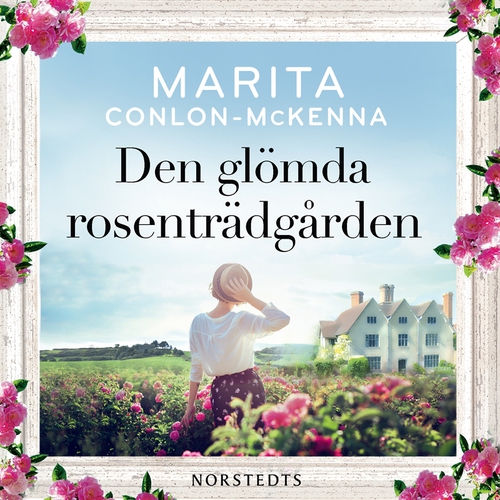 Omslagsbild till ljudboken Den glömda rosenträdgården