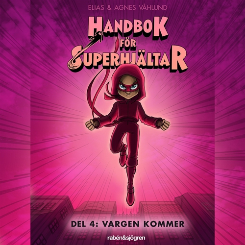 Omslagsbild till ljudboken Handbok för superhjältar. Vargen kommer