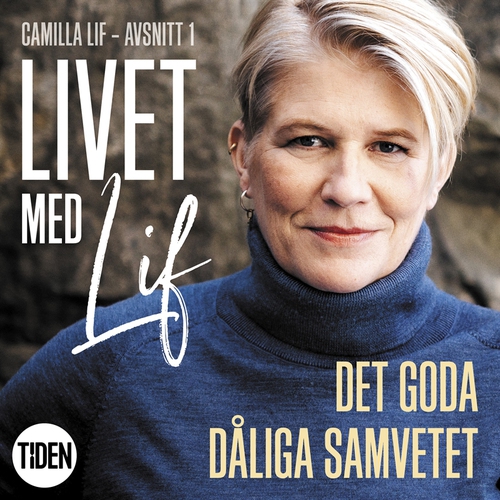 Omslagsbild till ljudboken Livet med Lif – 1 – Det goda dåliga samvetet