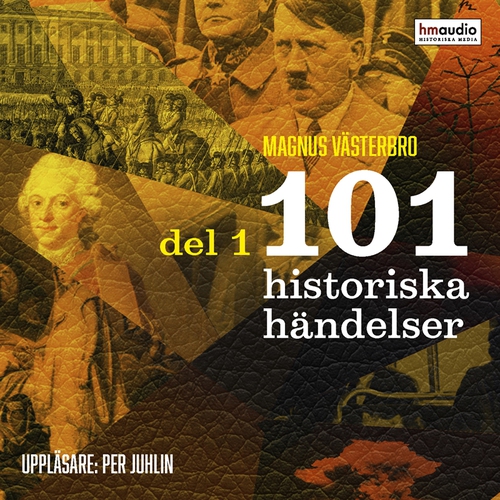 Omslagsbild till ljudboken 101 historiska händelser, del 1