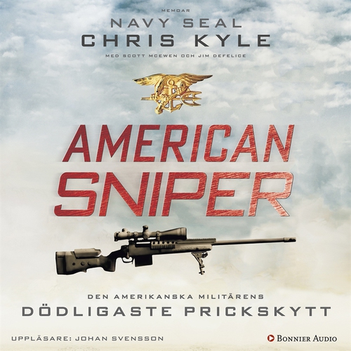 Omslagsbild till ljudboken American Sniper : Den amerikanska militärens dödligaste prickskytt