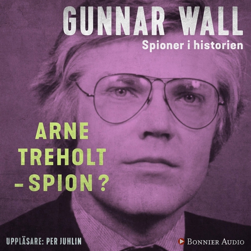 Omslagsbild till ljudboken Arne Treholt – spion?