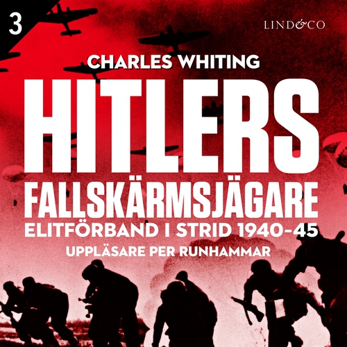 Omslagsbild till ljudboken Hitlers fallskärmsjägare – Del 3