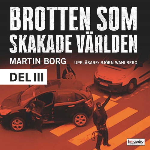 Omslagsbild till ljudboken Brotten som skakade världen, del 3