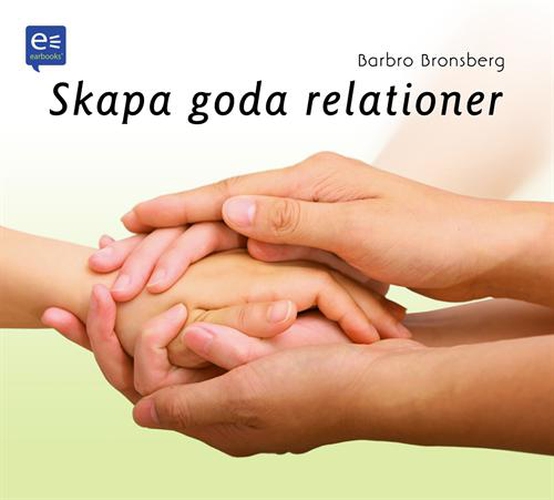 Omslagsbild till ljudboken Skapa goda relationer!