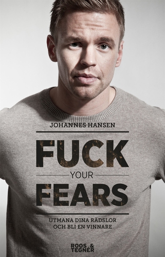 Omslagsbild till ljudboken Fuck your fears : utmana dina rädslor och bli en vinnare